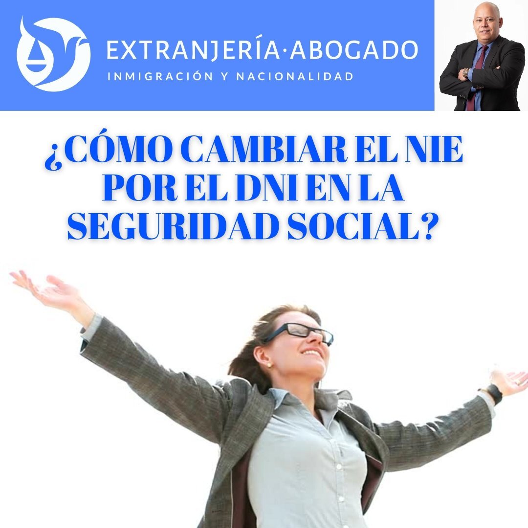 Cambiar tu NIE por DNI en la Seguridad Social: Guía paso a paso
