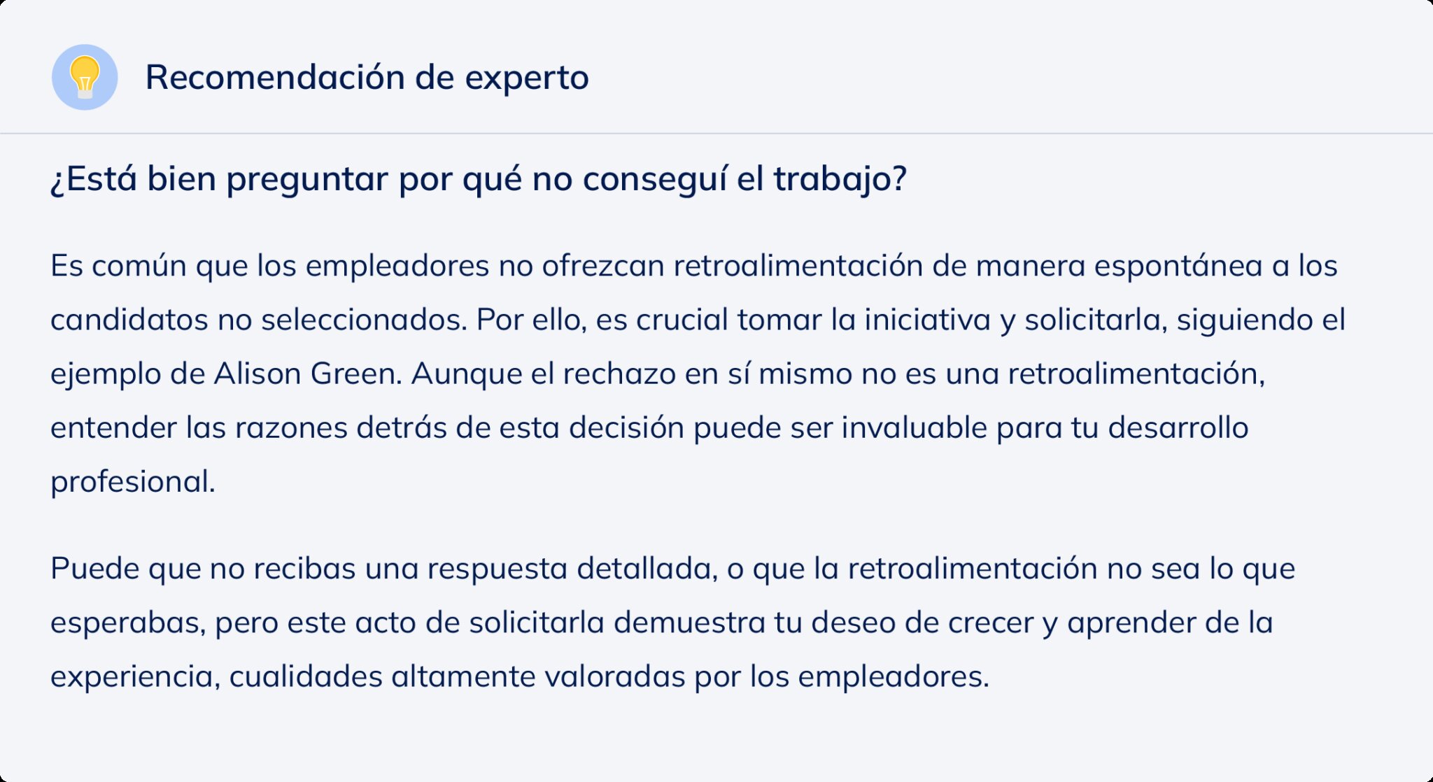 ¿Puedo obtener asesoramiento sobre alternativas en caso de un rechazo definitivo de mi solicitud?