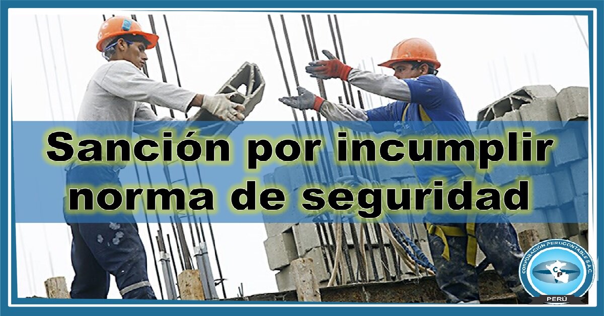 Sanciones por Incumplimiento de las Obligaciones en Seguridad Social
